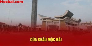 Cửa khẩu Mộc Bài